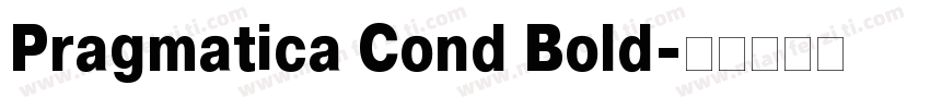 Pragmatica Cond Bold字体转换